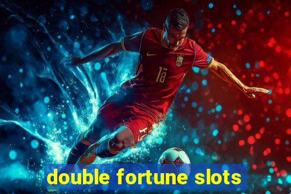 double fortune slots